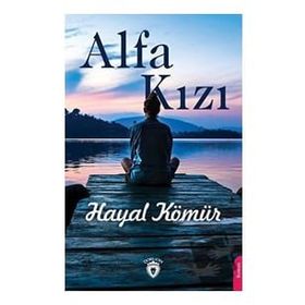 Alfa Kızı - Hayal Kömür