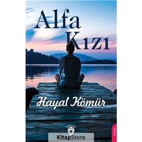 Alfa Kızı - Hayal Kömür