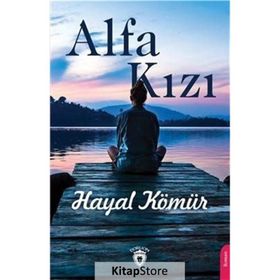 Alfa Kızı - Hayal Kömür