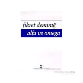 Alfa ve Omega - Fikret Demirağ
