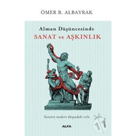 Alfa Yayınları Alman Düşüncesinde Sanat ve Aşkınlık
