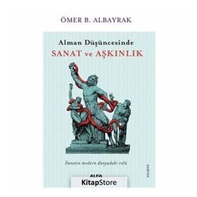 Alfa Yayınları Alman Düşüncesinde Sanat ve Aşkınlık