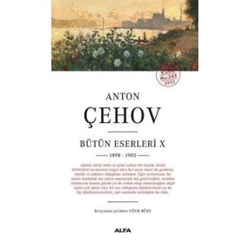 Alfa Yayınları Anton Çehov Bütün Eserleri 10 Ciltli Anton Pavloviç Çehov