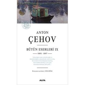 Alfa Yayınları Anton Çehov Bütün Eserleri 9 Anton Pavloviç Çehov