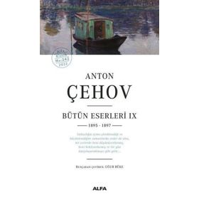 Alfa Yayınları Anton Çehov Bütün Eserleri 9 Anton Pavloviç Çehov