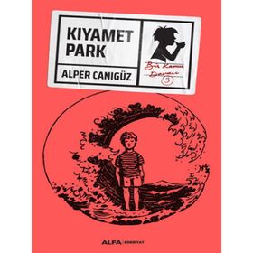 Alfa Yayınları Kıyamet Park Kitabı