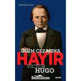 Alfa Yayınları Ölüm Cezasına Hayır - Victor Hugo