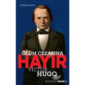 Alfa Yayınları Ölüm Cezasına Hayır - Victor Hugo