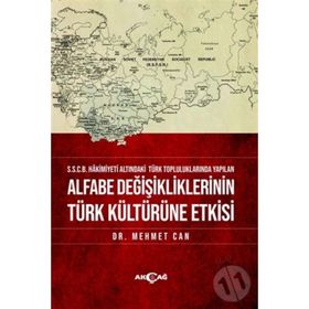 Alfabe Değişikliklerinin Türk Kültürüne Etkisi - Mehmet Can