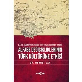 Alfabe Değişikliklerinin Türk Kültürüne Etkisi - Mehmet Can