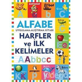 Alfabe - Harfler ve İlk Kelimeler - Kolektif