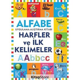 Alfabe - Harfler ve İlk Kelimeler - Kolektif