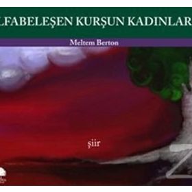 ALFABELEŞEN KURŞUN KADINLAR I - GENEL