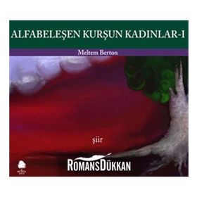 ALFABELEŞEN KURŞUN KADINLAR I - GENEL