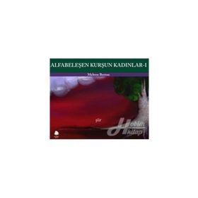 ALFABELEŞEN KURŞUN KADINLAR I - GENEL