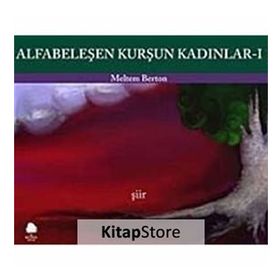 ALFABELEŞEN KURŞUN KADINLAR I - GENEL