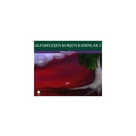 ALFABELEŞEN KURŞUN KADINLAR I - GENEL