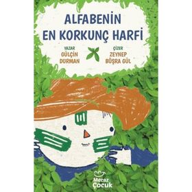 Alfabenin En Korkunç Harfi - Gülçin Durman