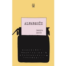 Alfabesiz - Serçin Çelik