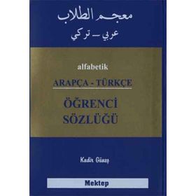 Alfabetik Arapça-Türkçe Öğrenci Sözlüğü - Kadir Güneş
