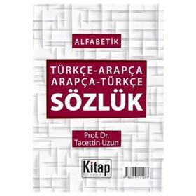ALFABETIK ARAPÇA - TÜRKÇE / TÜRKÇE - ARAPÇA SÖZLÜK - TALAT UÇMAN