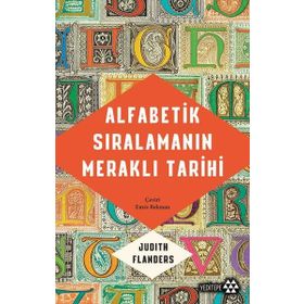Alfabetik Sıralamanın Meraklı Tarihi Judith Flander