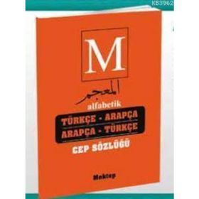 Alfabetik Türkçe Arapça - Arapça Türkçe Cep Sözlüğü - Kadir Güneş