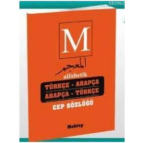 Alfabetik Türkçe Arapça - Arapça Türkçe Cep Sözlüğü - Kadir Güneş