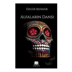 Alfaların Dansı - Özgür İrenhür - Parana Yayınları