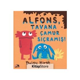 Alfons, Tavana Çamur Sıçramış! - Daisy Hirst