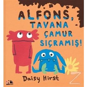 Alfons, Tavana Çamur Sıçramış! - Daisy Hirst