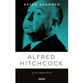 Alfred Hitchcook - Peter Ackroyd
