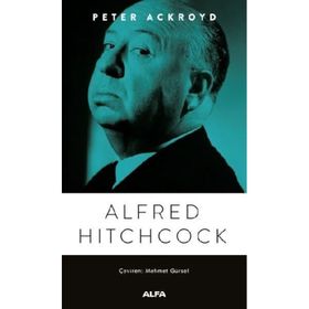Alfred Hitchcook - Peter Ackroyd