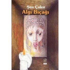 Algı Bıçağı - Şen Çakır