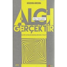 Algı Gerçektir - Aradhna Krishna