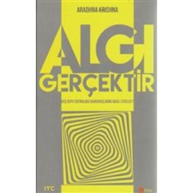 Algı Gerçektir - Aradhna Krishna