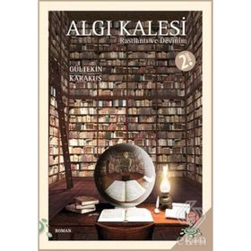 ALGI KALESI - RASLANTI VE DEVINIM - GÜLTEKİN KARAKUŞ