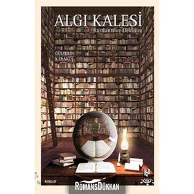 Algı Kalesi Rastlantı ve Devinim - Gültekin Karakuş