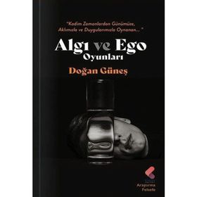 Algı ve Ego Oyunları Doğan Güneş