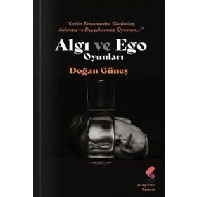 Algı ve Ego Oyunları Doğan Güneş