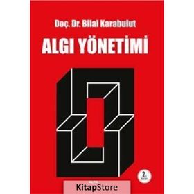 Algı Yönetimi - Bilal Karabulut