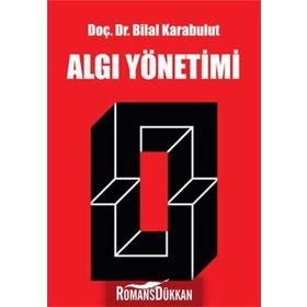 Algı Yönetimi - Bilal Karabulut