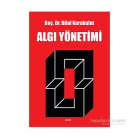 Algı Yönetimi - Bilal Karabulut
