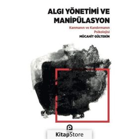 Algı Yönetimi ve Manipülasyon - Mücahit Gültekin