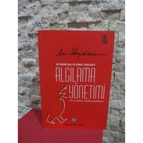 Algılama Yönetimi İletişimin Akıl ve Gönül Penceresi - Ali Saydam