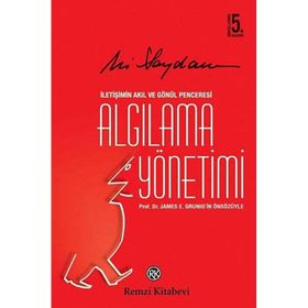 Algılama Yönetimi İletişimin Akıl ve Gönül Penceresi - Ali Saydam