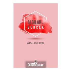 Algılar ve Gerçek - Mustafa Nesim Sevinç