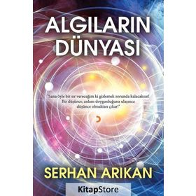 Algıların Dünyası - Serhan Arıkan