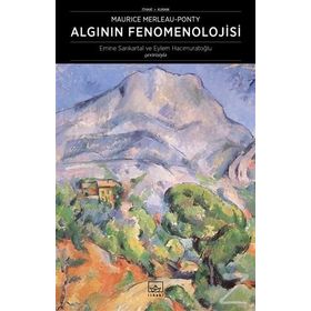 Algının Fenomenolojisi - Maurice Merleau-Ponty
