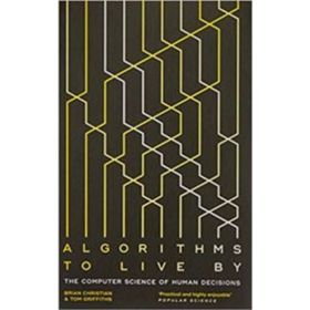 Algorithms to Live By The Computer Science of Human Decisions - Paul Finch